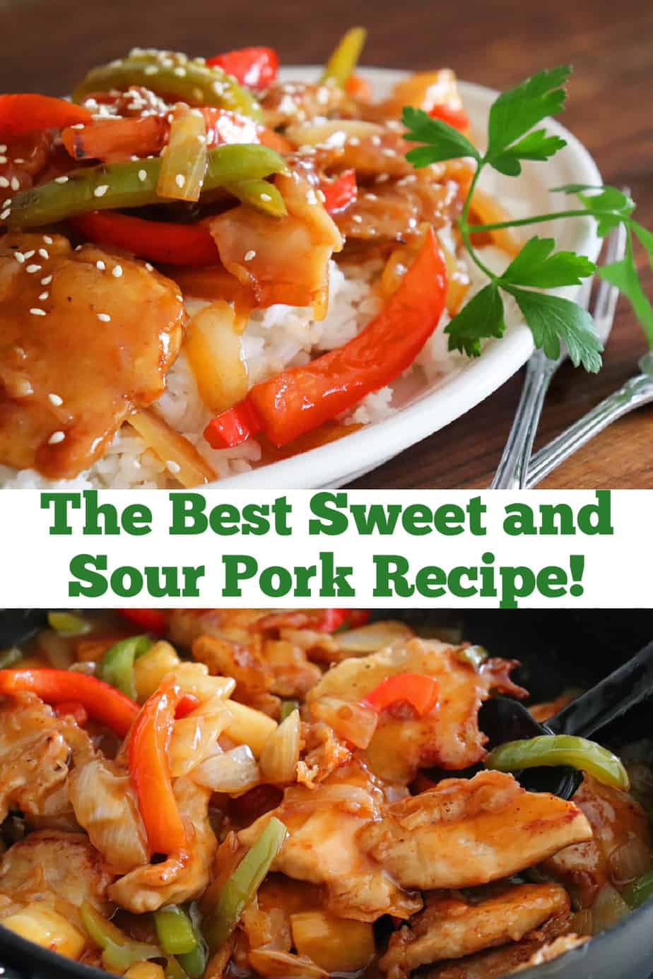 PIN for The Best Sweet and Sour Pork Recipe!